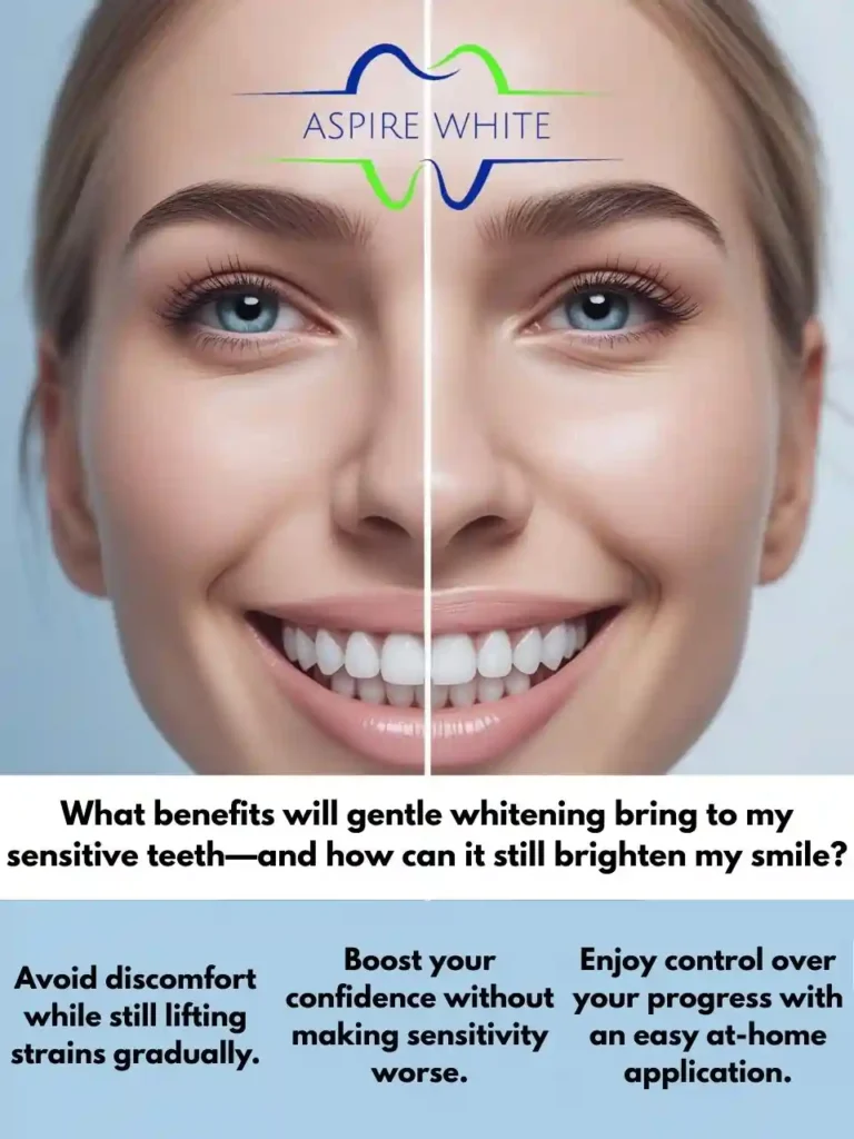 What benefits will gentle whitening bring to my sensitive teeth—and how can it still brighten my smile Kettering